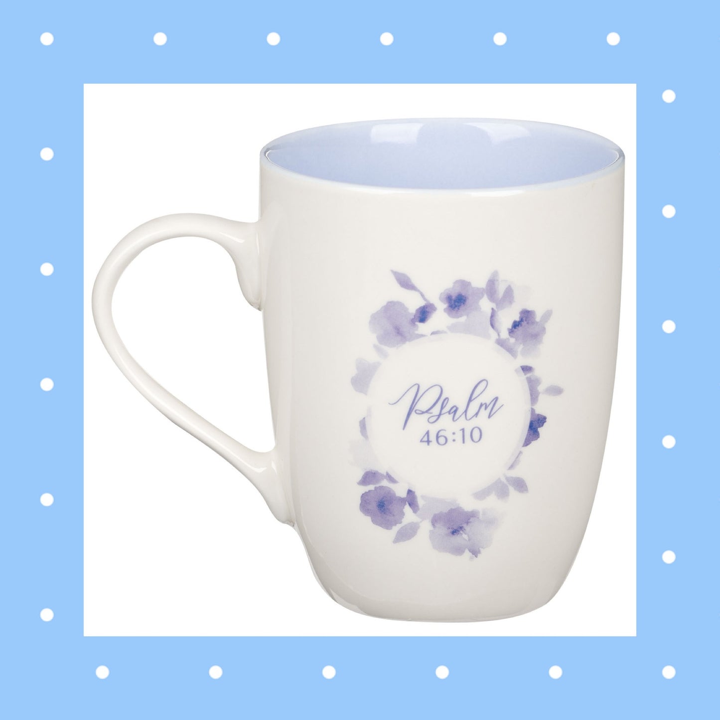 Be Still and Know Blue Blooms Ceramic Coffee Mug - Psalm 46:10