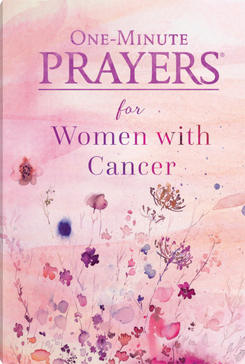 One-Minute Prayers For Women With Cancer