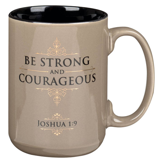 Mug Tan Be Strong and Courageous Josh. 1:9