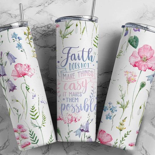 Flower Faith Religious Tumbler, Flower 20oz Skinny Tumbler