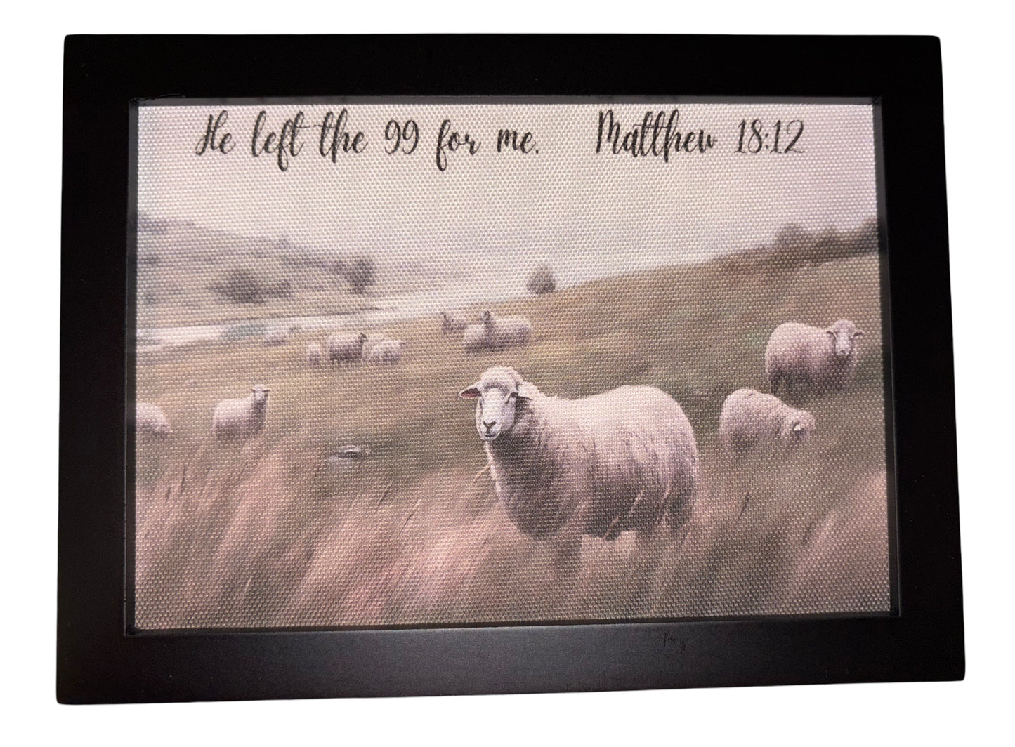 Framed Canvas - Matthew 18:12 He left the 99 for me. 7 3/4 x 5 3/4