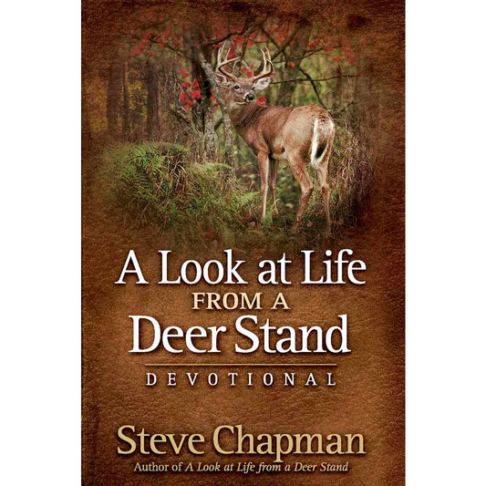 A Look At Life from A Deer Stand Devotional