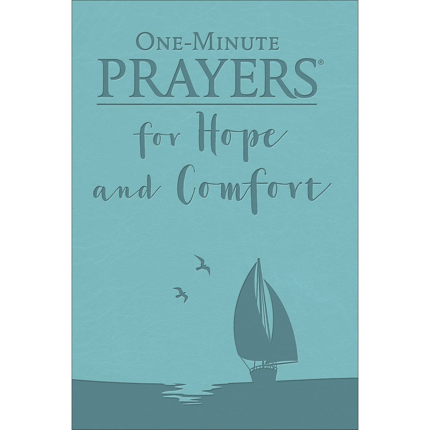 One-Minute Prayers For Hope and Comfort