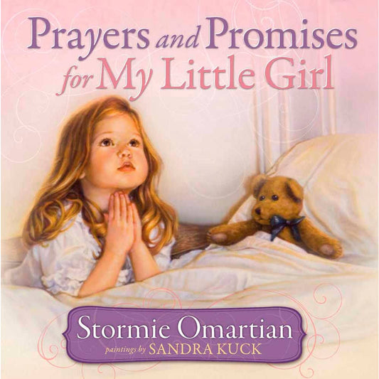 Prayers and Promises For My Little Girl