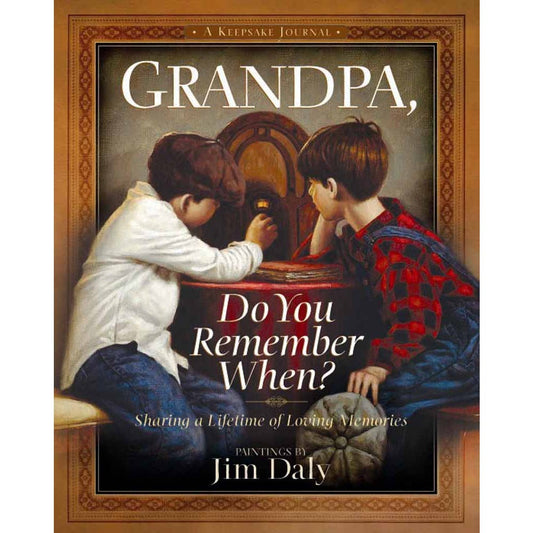 Grandpa, Do You Remember When?