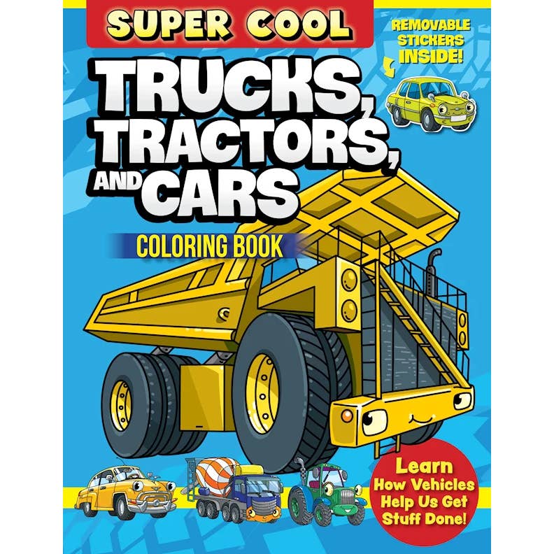 Coloring Book - Super Cool Trucks, Tractors, and Cars