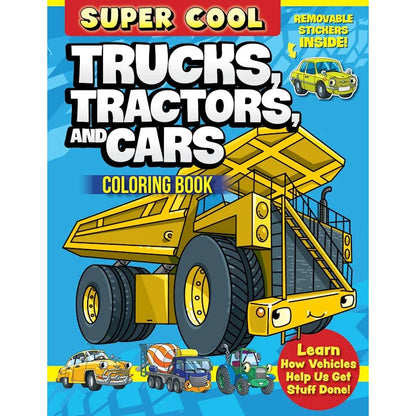 Coloring Book - Super Cool Trucks, Tractors, and Cars