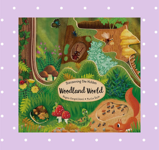 Discovering the Hidden Woodland World