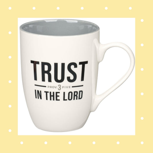 Trust in the Lord White and Gray Ceramic Coffee Mug - Proverbs 3:5
