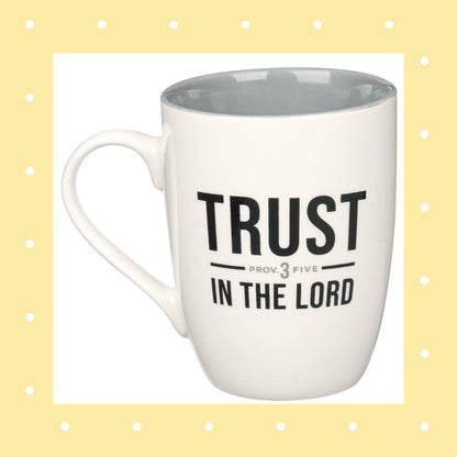 Trust in the Lord White and Gray Ceramic Coffee Mug - Proverbs 3:5