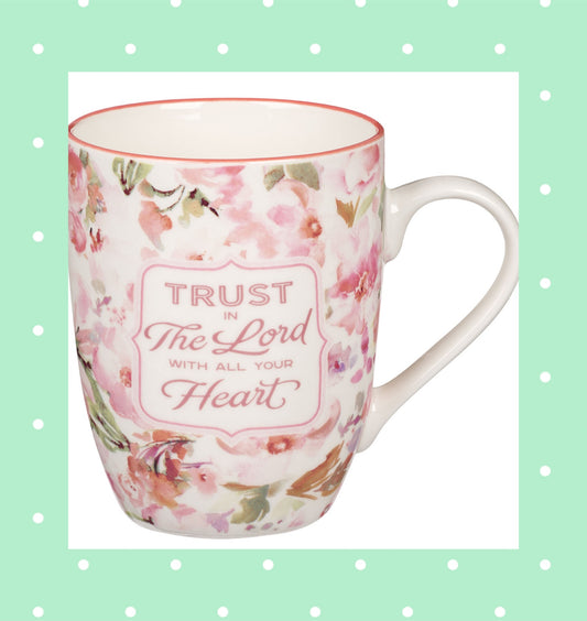 Trust in Lord Pink Watercolor Florals Ceramic Mug - Proverbs 3:5