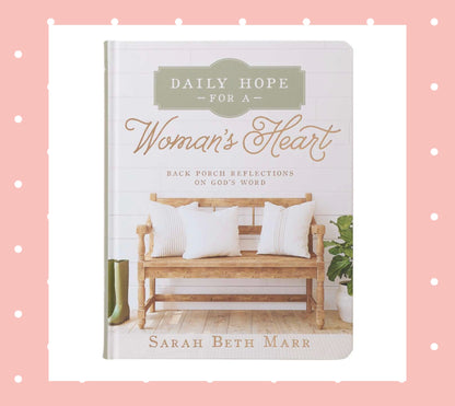 Daily Hope for a Woman's Heart Hardcover Edition